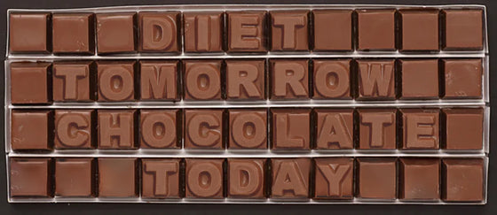 Diet tomorrow chocolate today