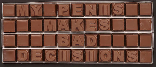 My penis makes bad decisions
